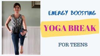 Yoga for Teens | Yoga for the Classroom | Energy Boosting Yoga Break | New School Yoga