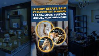 Luxury Estate Sale at Bloomfield Mansion | Prada, Louis Vuitton, MK and more! | Aaron's Estate Sales