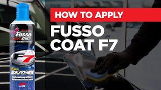 Soft99 - How to apply: Fusso Coat F7