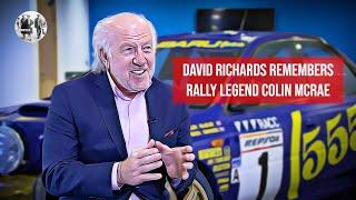 David Richards remembers rally legend Colin McRae