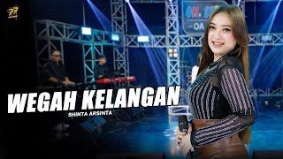 SHINTA ARSINTA - WEGAH KELANGAN | Feat. OM SERA ( Official Music Video )