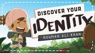 Discover Your Identity - Nouman Ali Khan