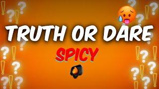 TRUTH OR DARE SPICY EDITION