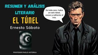 EL TÚNEL de Ernesto Sábato | Resumen y Análisis Literario BIEN EXPLICADO