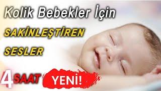 4 Saat Son Kolik Bebek Sakinleştirici - Sakinleştiren Sesler (4 Saat Reklamsız)