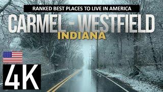 Snowy Road Tour of Carmel, Indiana in 4K - Best Small City in America - Includes Westfield, Indiana