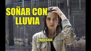 ¿Qué significa ver lluvia en un sueño? Soñar con Caminar bajo la lluvia Mojarse