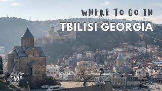 20 Best Places To Visit in Tbilisi Georgia