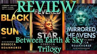 REVIEW: The Between Earth & Sky trilogy by Rebecca Roanhorse