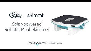 Dolphin Skimmi by Maytronics – Solar-powered Robotic Pool Skimmer