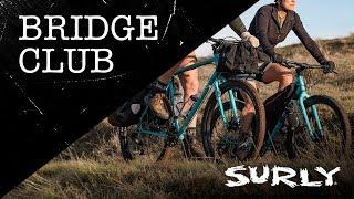 Surly Bridge Club | All Road Bike Touring