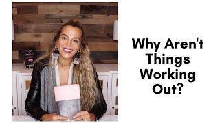 Why Aren't Things Working Out? | Heather Lindsey