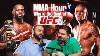 MMA Hour: Who is the GOAT of UFC ? Jones, GSP or Khabib , UFC 304 Review I Altaf Wazir Podcast # 19