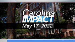 Carolina Impact: May 17, 2022