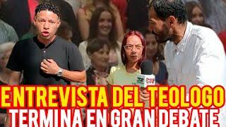 TEOLOGO ESTANDO EN  PLENA ENTREVISTA Y  LLEGA UN JOVEN Y TERMINAN EN UN DEBATE#teologo #viral