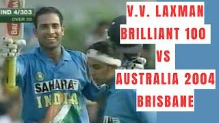 V.V.S Laxman Brilliant 100   | India vs Australia | Brisbane |  2004 | Highlights |