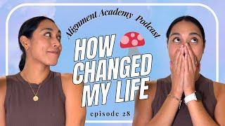 How a heroic dose of  changed my life // Alignment Academy Podcast (ep. 28)