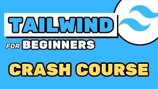 Beginners Tailwind CSS Tutorial (2024)