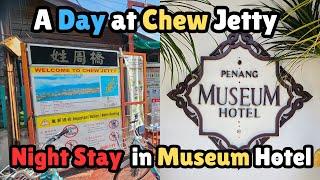 Penang Chew Jetty & Museum Hotel Tour: Experience Penang’s Past and Present