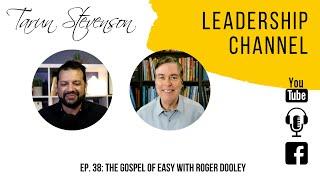 The Gospel of Easy with Roger Dooley