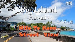 Hilo To Kona - Hawaii, Big Island (Scenic Relaxation/Town/Homes)