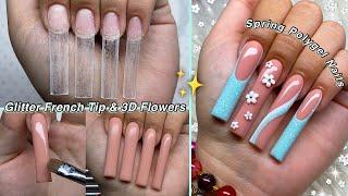 SPRING POLYGEL NAILS GLITTER FRNECH TIP & 3D FLOWERS! | Nail Tutorial