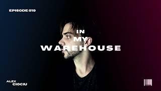 In My Warehouse - Episode 019 by CIO:CIU