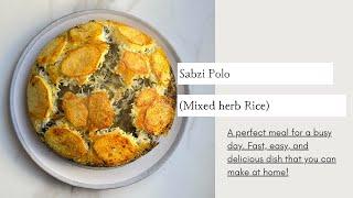 Sabzi Polo (Persian Herb Rice) recipe - The Ultimate Persian Comfort Food