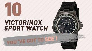 Victorinox Sport Watch For Men // New & Popular 2017