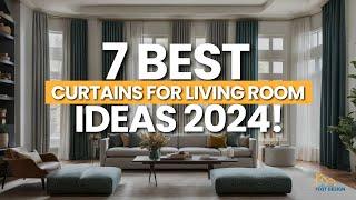 7 Best Curtains for Living Room 2024 | Curtains Design Ideas