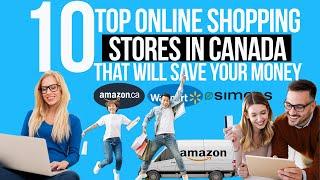 10 Top Online Shopping Stores in Canada that Will Save Your Money