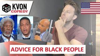 Advice For Black People (from comedian K-von & Friends)