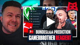 GamerBrother REAGIERT auf SEINE BUNDESLIGA PROGNOSE 2023/2024 