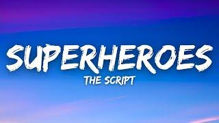 The Script - Superheroes (Lyrics)