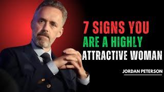 7 Hidden Signs You Are A Highly Attractive WOMAN||JORDAN PETERSON MOTIVATIONAL VIBES