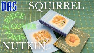 Binding Squirrel Nutkin using the Sewn-Board Binding // Adventures in Bookbinding