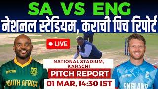 SA vs ENG 11th MATCH Pitch Report, National Stadium Karachi Pitch Report, Karachi Pitch Report 2025