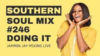 Southern Soul Video Mixtape #246