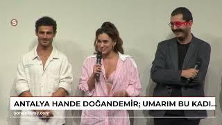 ANTALYA Hande Doğandemir: Umarım bu kadınların sesleri olmaya devam edebiliriz