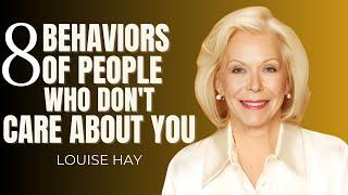 8 Behaviors Of People Who Don't Care About You | Louise Hay | Motivational Speech #HealthyBoundaries