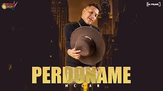 Perdóname - Mc Car #YaroMusic