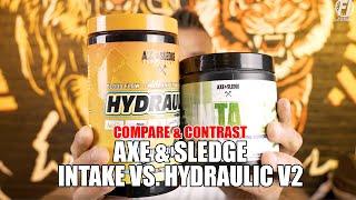 Axe & Sledge Intake vs Hydraulic V2: The Differences and The Combination