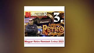 Az Összes Magyar Sláger Remixei 3. rész  2023 - Mix Dj Richer Joco Biro