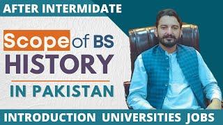 History | Scope of BS History in Pakistan | Universities |Jobs opportunities | Life Riser