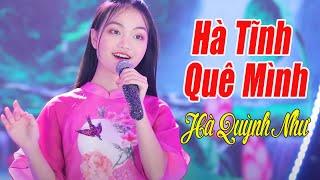 Hà Tĩnh Quê Mình - Hà Quỳnh Như giọng hát ai cũng mê mẩn [MV]