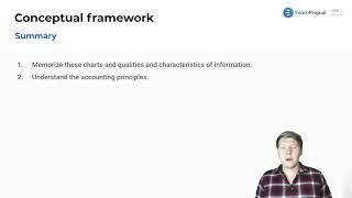 Conceptual Framework Summary - FAR Exam Prep