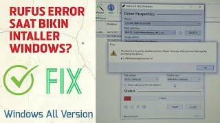 Mengatasi Rufus Error Failed saat Membuat Botable Windows Installer. Auto Fix! Cara Mudah