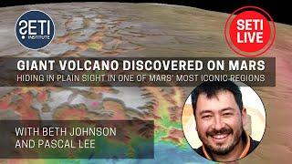 Giant Volcano Discovered on Mars ft. Pascal Lee