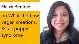 What the flow, vegan creations, & tall poppy syndrome | Elaiza Benitez | Cloud Conversations Ep 53