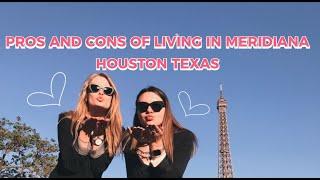 Pros and Cons of Living in Meridiana, Houston, Texas 2023